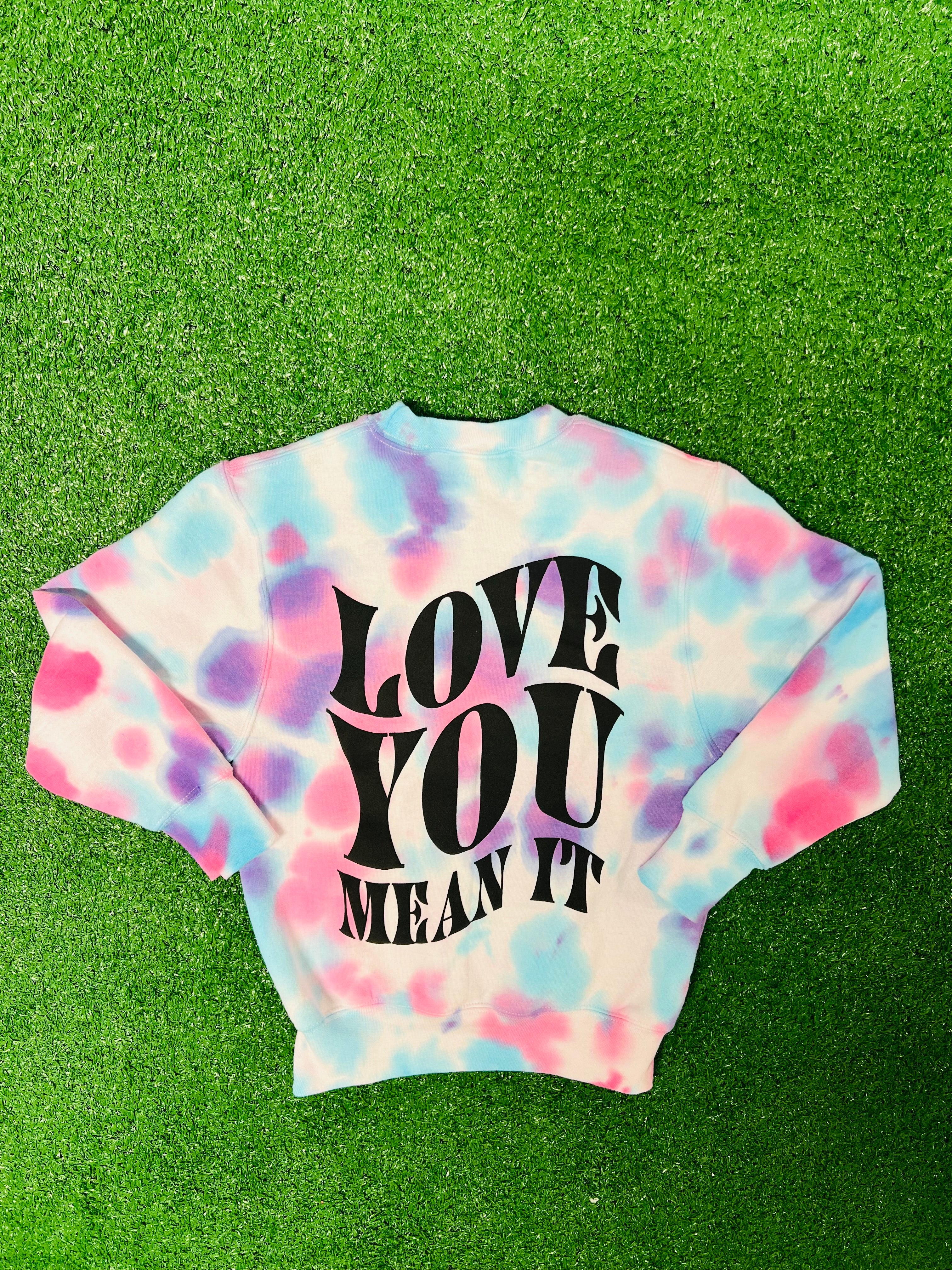 Crewneck - Love You Mean It (Kids and Adults)