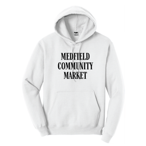Hoodie - "MEDFIELD COMMUNITY MARKET" - Medfield Community Market Event