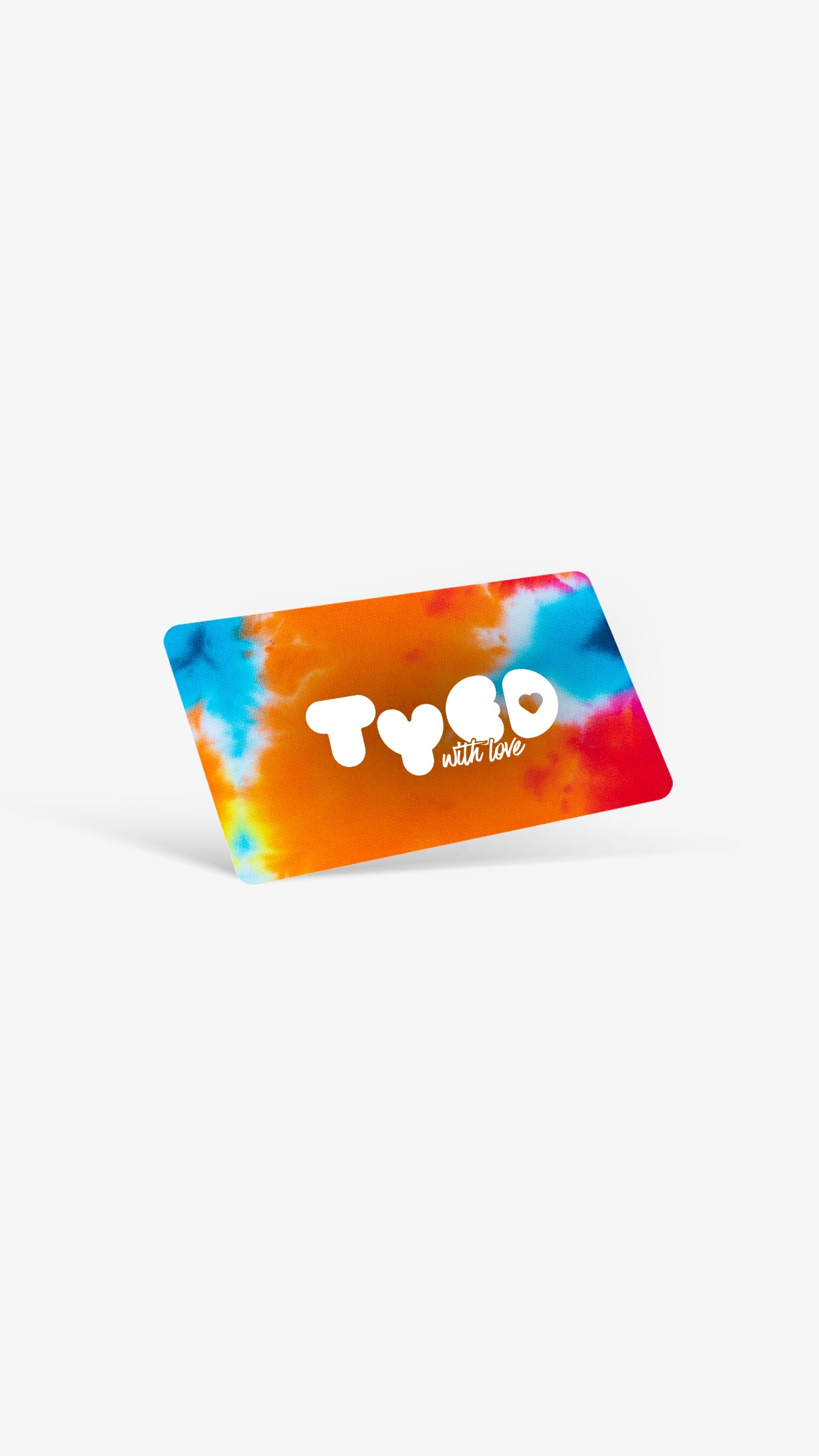 Tyed with Love Gift Card